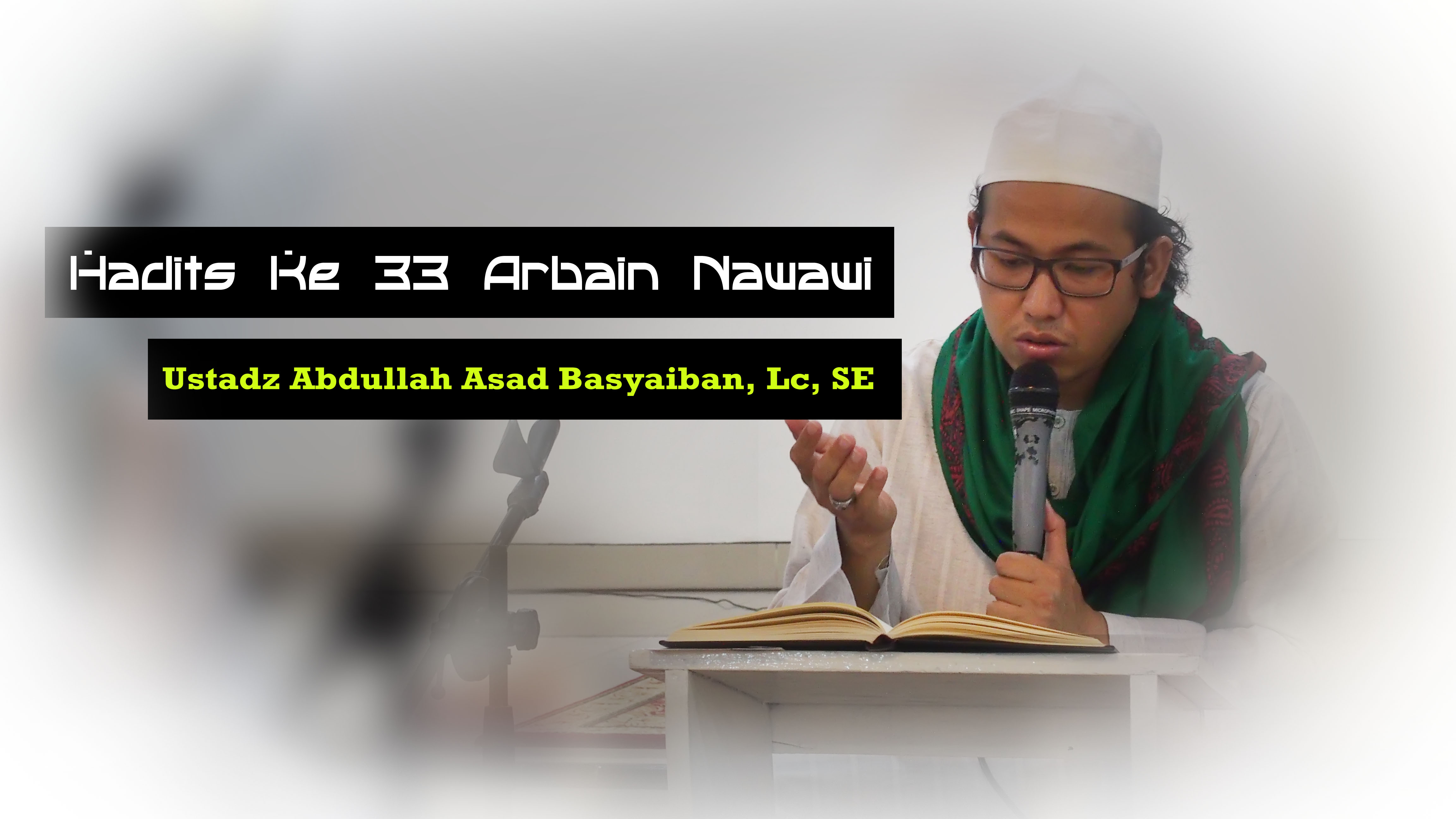 Hadits Arbain Nawawi Ke 33